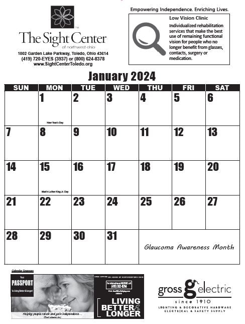 A large print 2024 calendar provided by The Sight Center, Area Office on Aging and Gross Electric. It is showing the month of January. It has information about our low vision clinic.