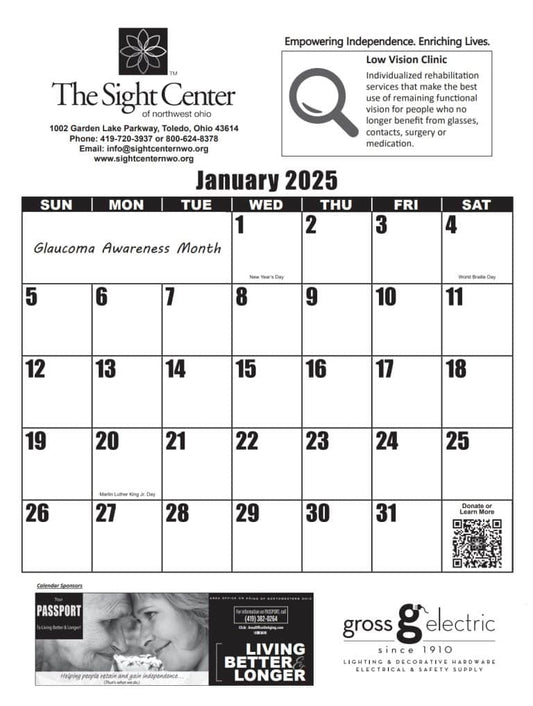 A large print 2025 calendar provided by The Sight Center, Area Office on Aging, Gross Electric and Walmart. It is showing the month of January. It has information about our low vision clinic.