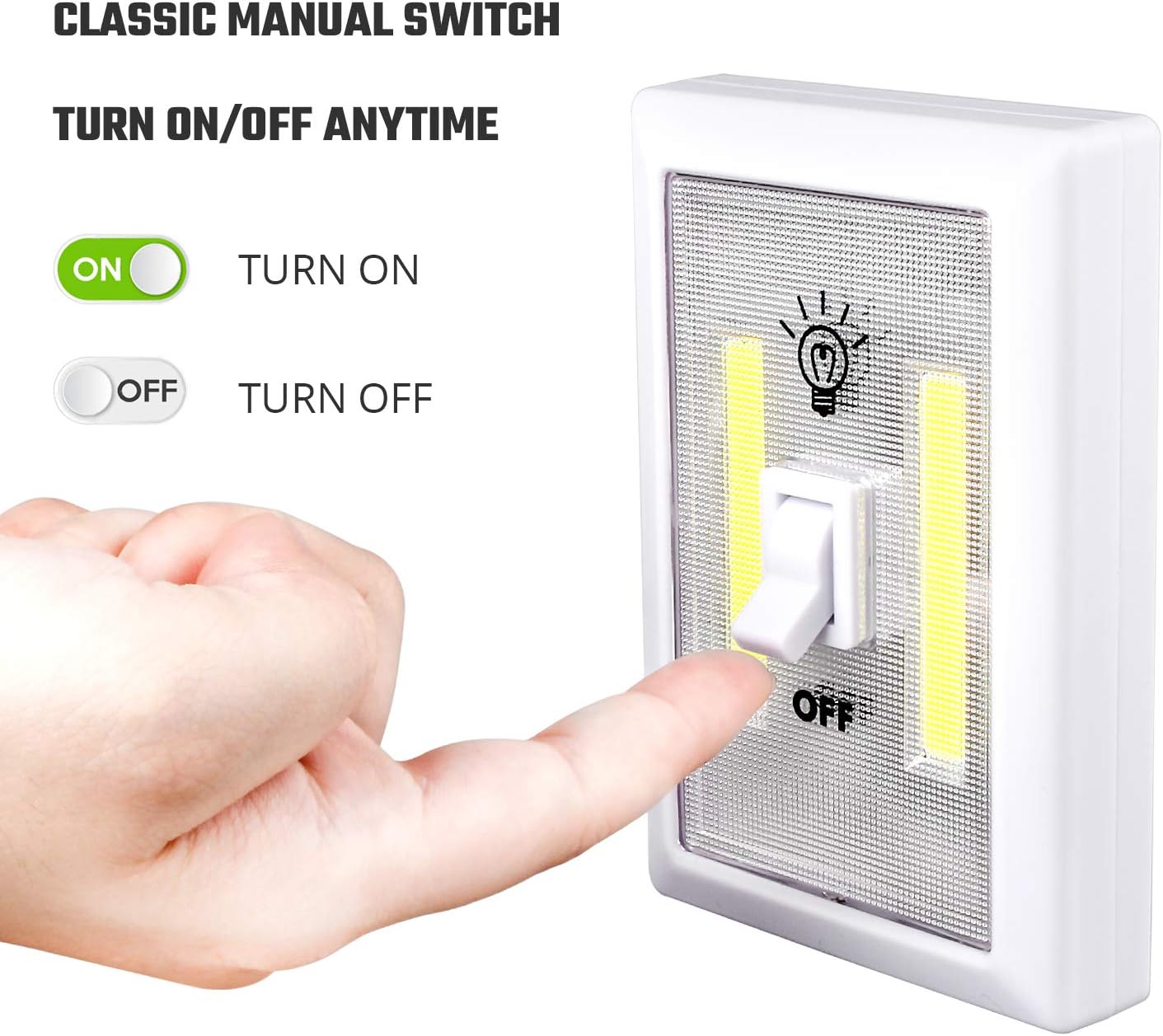 A finger about to turn on the LED light switch. Classic Manual Switch, turn on/off anytime.